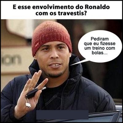 100 travestis para Ronaldo