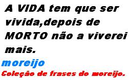 frases_do_moreijo627.jpg frases_do_moreijo627.jpg
